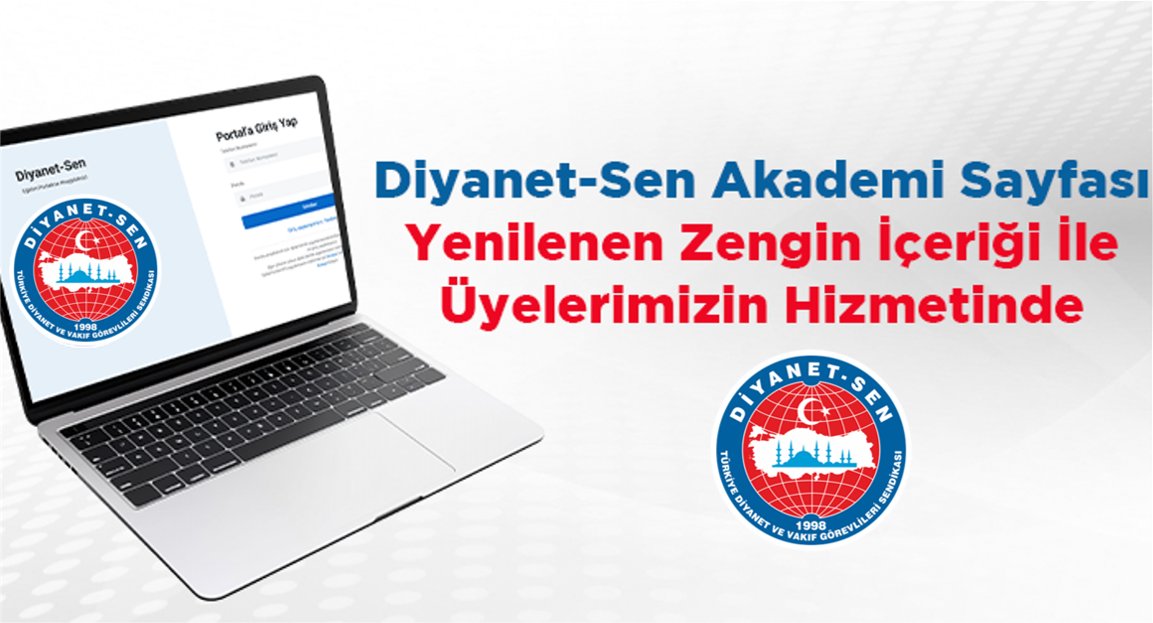 Diyanet-Sen Akademi Sayfası Yenilenen Zengin İçeriği İle Üyelerimizin Hizmetinde