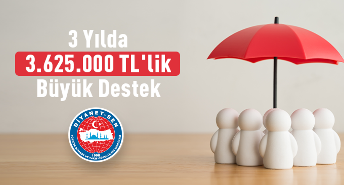 Zor Günlerin Tek Adresi Diyanet-Sen: Tüm Üyelerimiz Ferdi Kaza Sigortası Kapsamında